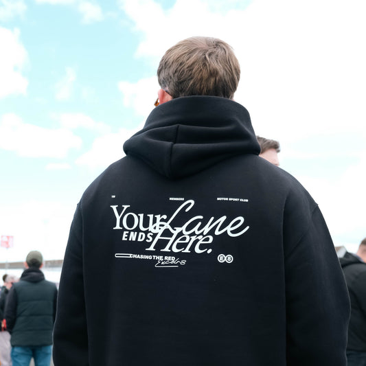 Your Lane Ends Here Hoodie – Statement Motorsport Fit